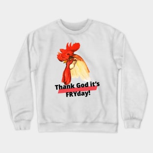 Thank God it's FRYday (TGIF)! Country Saying Crewneck Sweatshirt